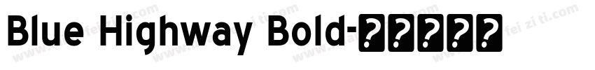 Blue Highway Bold字体转换